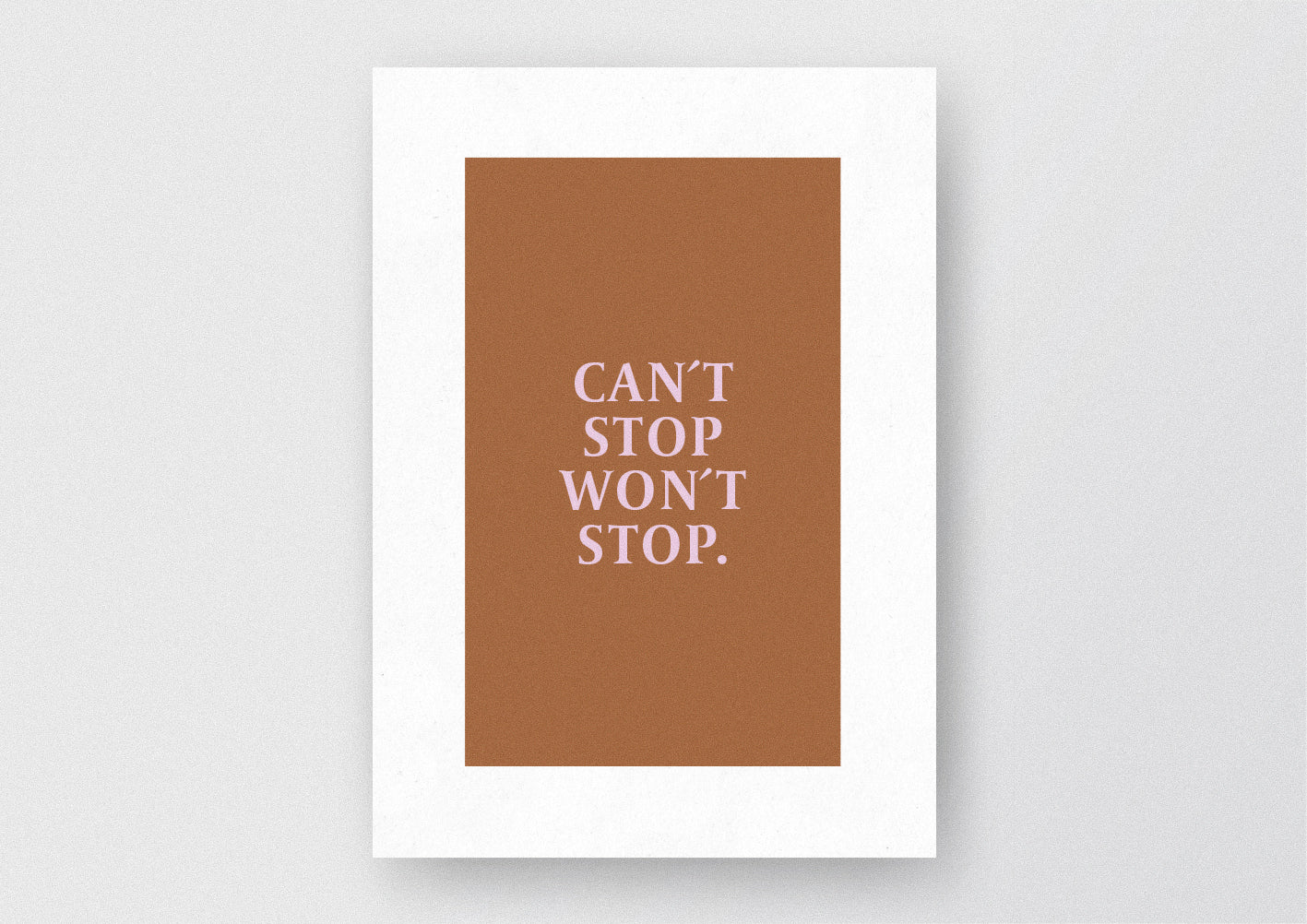 Hochwertiger Kunstdruck von und für Abenteurer mit dem Zitat "Cant stop wont stop.".