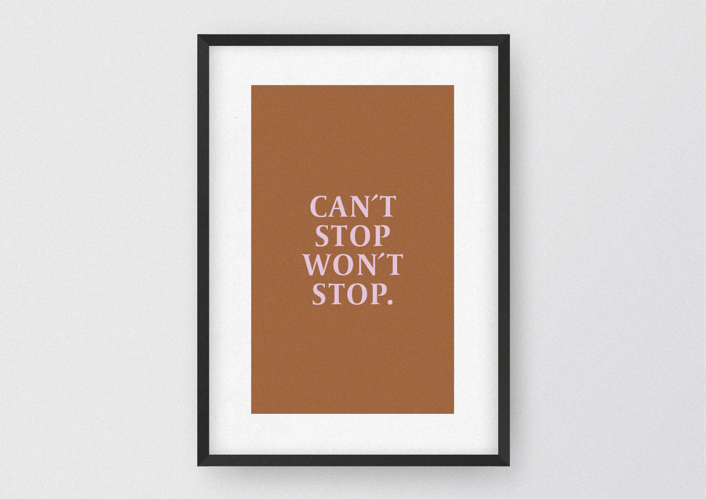 Hochwertiger Kunstdruck von und für Abenteurer mit dem Zitat "Cant stop wont stop.".