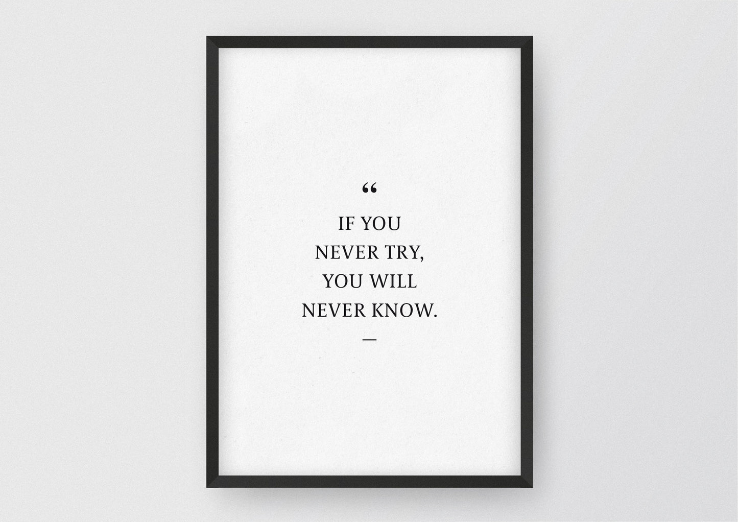 Hochwertiger Kunstdruck von und für Abenteurer mit dem Zitat "If you never try, you will never know".