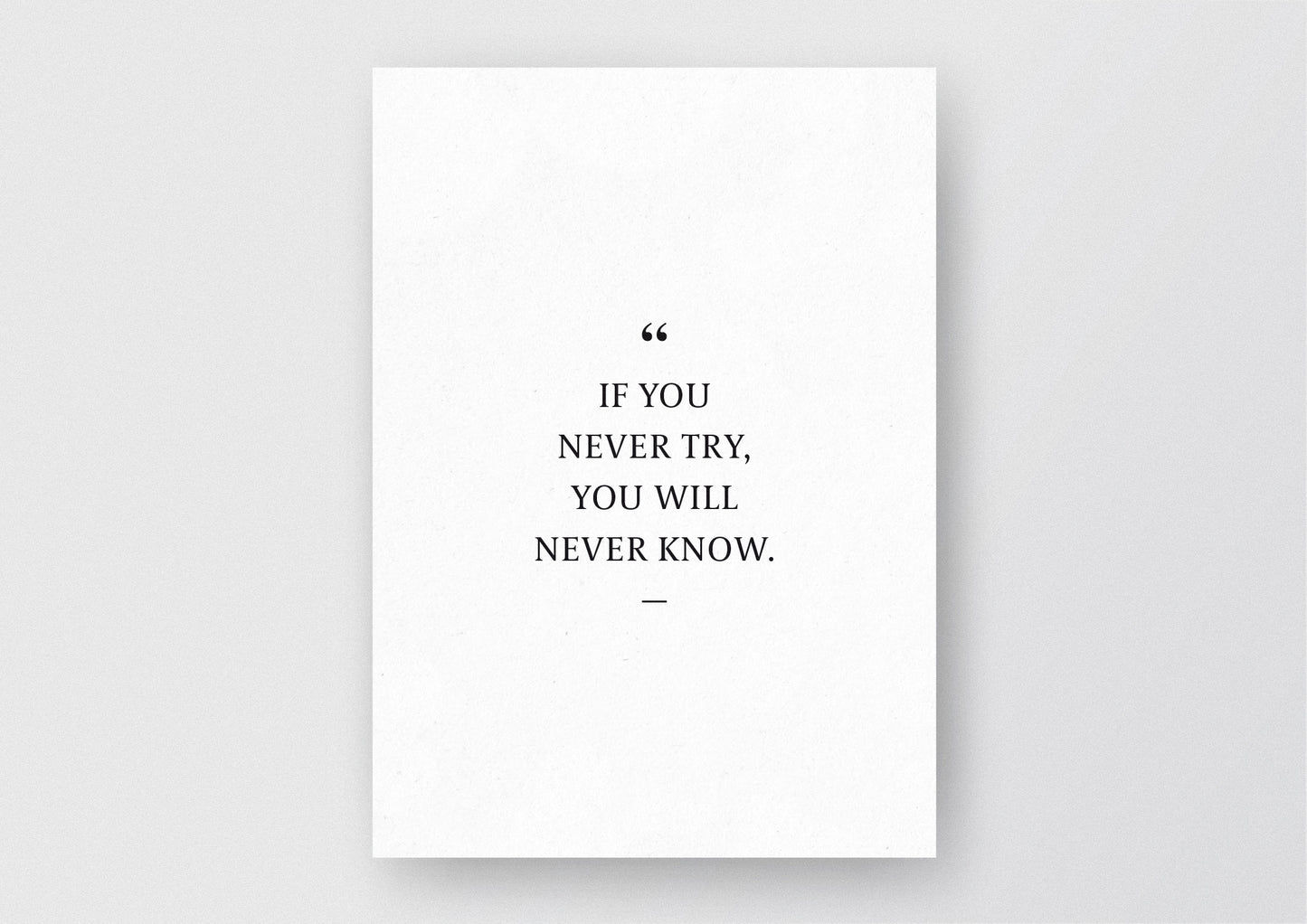 Hochwertiger Kunstdruck von und für Abenteurer mit dem Zitat "If you never try, you will never know".